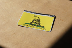 Don't Plug In On Me - Sticker