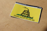 Don't Plug In On Me - Sticker